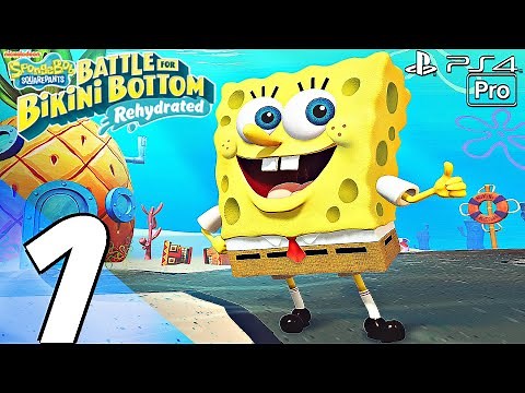 SpongeBob Battle for Bikini Bottom Rehydrated - Gameplay Walkthrough Part 1 (PS4 PRO 100%)