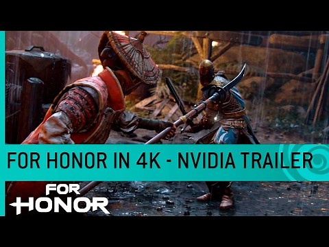 For Honor NVIDIA Trailer: PC 60 FPS Gameplay (4K)
