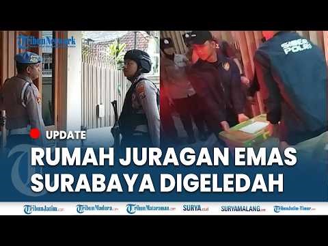 🔴 BELASAN KG EMAS DISITA, RUMAH JURAGAN EMAS SURABAYA Digeledah Bareskrim Polri Dugaan Cuci Uang
