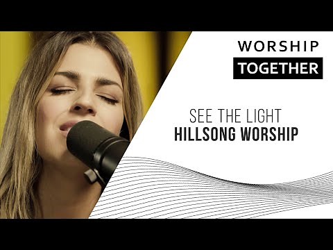 See The Light // Hillsong Worship // Worship Together Session