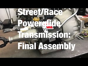 Street/Race Powerglide Transmission: Final Assembly