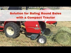 How to Bale Round Bales with a Compact Tractor | Twine Troubleshooting + Demo