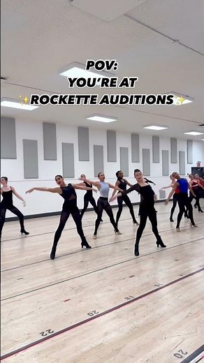 POV: You're at Rockette Auditions