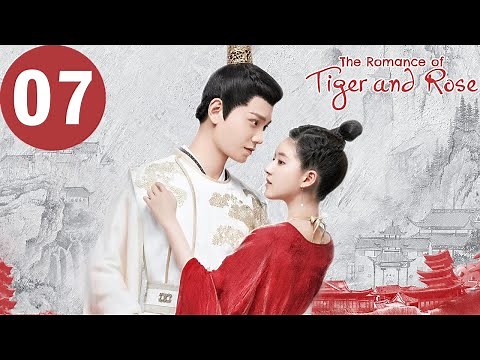 ENG SUB | The Romance of Tiger and Rose | EP07 | 传闻中的陈芊芊 | Zhao Lusi , Ding Yuxi