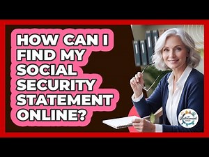 How Can I Find My Social Security Statement Online?