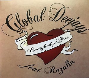 Global Deejays Feat. Rozalla - Everybody's Free