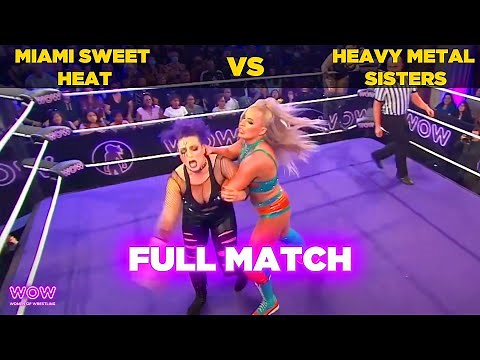 Miami Sweet Heat vs Heavy Metal Sisters | WOW - Women Of Wrestling