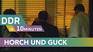 "Horch und Guck": Die DDR-Geheimpolizei – so arbeitete die Stasi