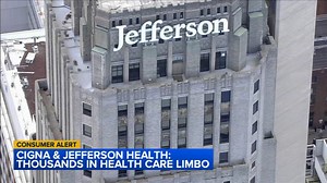 Jefferson Health now out-of-network for many with Cigna | What to know and what patients can do
