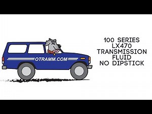 100 Series Land Cruiser LX470 Transmission Fluid Change (no dipstick)