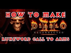 Diablo 2 Resurrected - How to make Runeword Call To Arms (CTA) Amn Ral Mal Ist Ohm