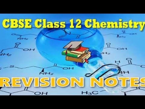 CLASS 12TH FULL CHEMISTRY REVISION