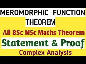 Meromorphic Function Theorem| Complex Analysis|ug pg mathematics|BSc MSc Maths| Mathematics