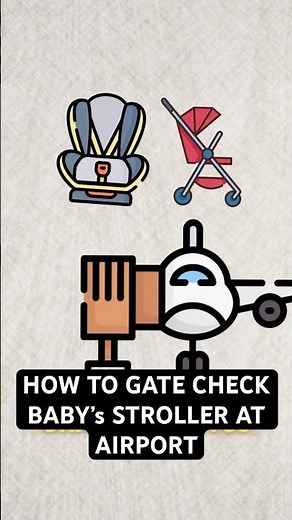 How to GATE CHECK Stroller and Car Seat for your flight?