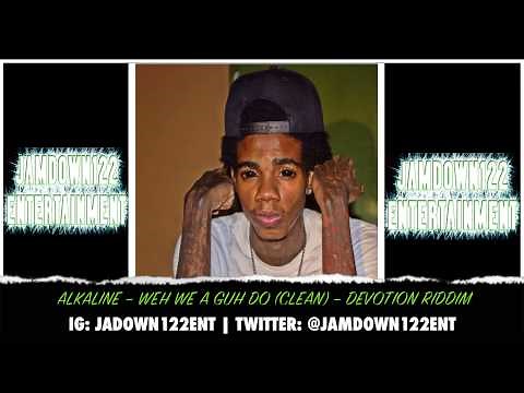 Alkaline - Weh We Ago Do (Clean) - Audio - Devotion Riddim [Notnice Records] - 2014