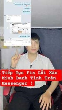 Tiếp Tục Fix Lỗi Xác Minh Danh Tính Trên Messenger Mới Nhất 2026 | Lý Văn Cảnh Media