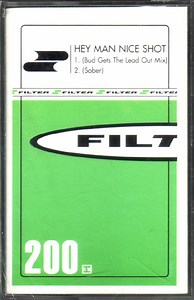 Filter - Hey Man Nice Shot