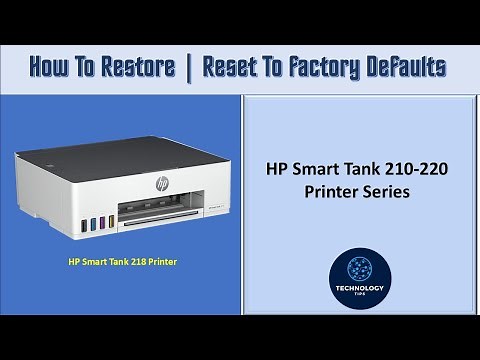HP Smart Tank 210-220 Printer series: How to Restore | Reset To Factory Defaults