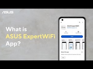 What is ASUS ExpertWiFi App? | ASUS SUPPORT