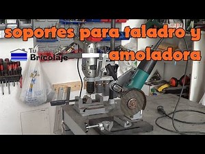 Soportes para la amoladora o radial y para el taladro