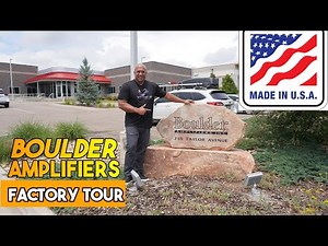 Boulder Amplifiers Full Factory Tour Video