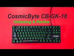 CosmicByte CB-GK-18 | Unboxing & Review | Full Detail