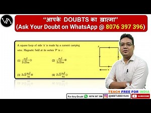 A square loop of side ' a ' is made by a current carrying wire. Magnetic field at its vertex P ?