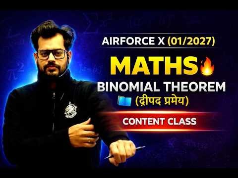AIRFORCE X 01/2027 || BINOMIAL THEOREM || CONTENT CLASS BY VIVEK RAI SIR