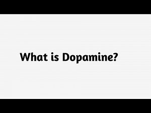 What is Dopamine ?