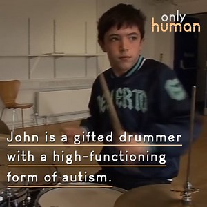 11-year-old John has autism and is already an expert drummer. | Only Human