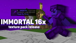 immortal - bombies 180k revamp 16x by dumwie | PVPRP