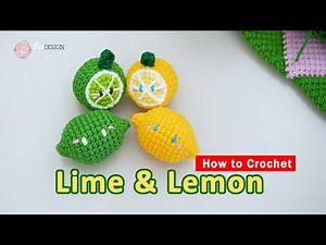Crochet Fruit Series 🍋 Full & Half Lime & Lemon Tutorial – Easy & Cute Crochet Patterns!