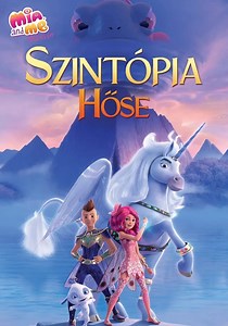 Mia és én: Szintópia hőse stream: online lejátszás
