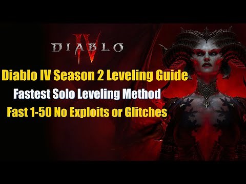 Diablo 4 Season 2 Leveling Guide: Fastest Solo Leveling Method | Efficient & Exploit-Free Strategy