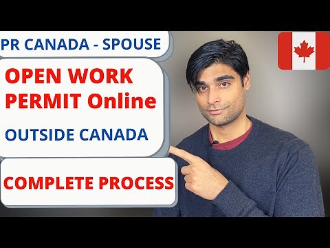 Apply for OPEN WORK PERMIT - OUTSIDE CANADA - SPOUSE
