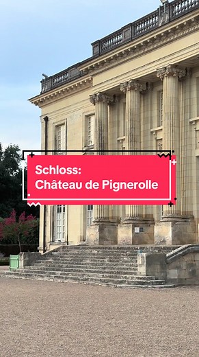 Château de Pignerolle: Eine Entdeckung der Aufklärung