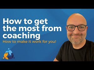 How to get the most from coaching