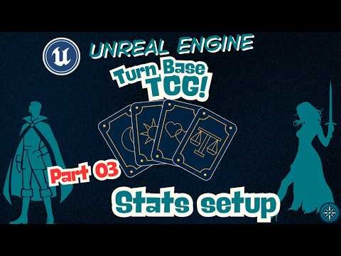 Unreal engine TCG turn base game - Part 03 - stats setup