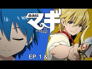 MAGI: The Abridged Series of Magic (Episode 1 + 2 Recap)