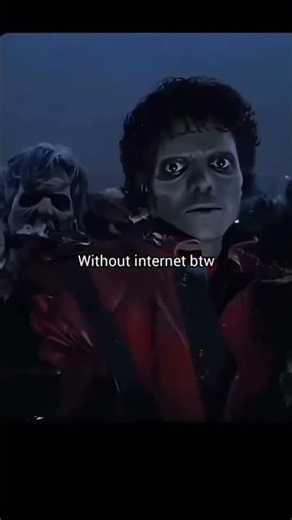 Michael Jackson owned the world without Internet...