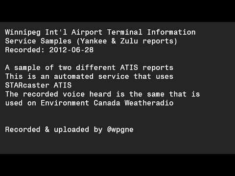 Winnipeg International Airport Terminal Information Service (ATIS) Samples