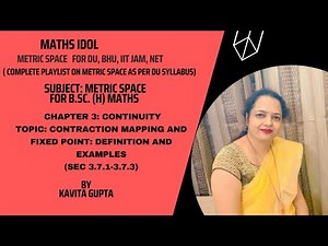 Lec 3.14: Contraction Mapping and Fixed Point: Definition and example (Sec: 3.7.1-3.7.3)