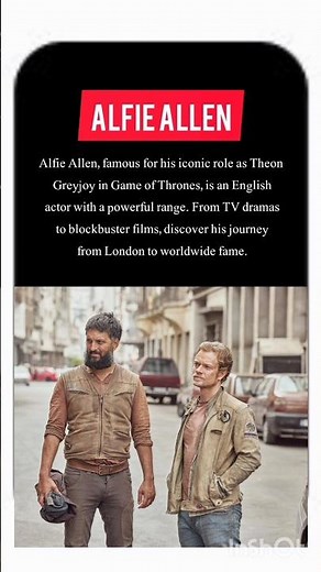 Alfie Allen – From Theon Greyjoy to Screen Star