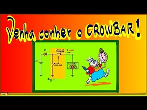 CIRCUITOS: Sistema de proteção crowbar como funciona e para que serve.