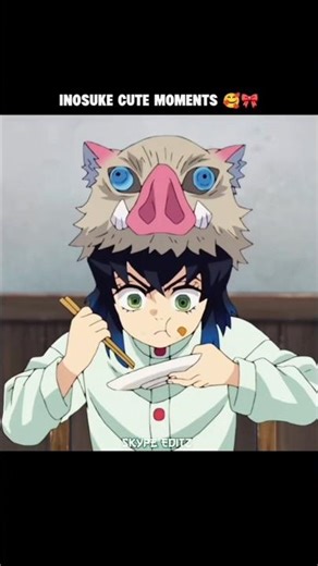 inosuke cute moments 💗 #animeedit