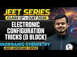 Electronic Configuration of D-Block Elements Trick Class 12 🔥| Inorganic Chemistry | CUET + Board
