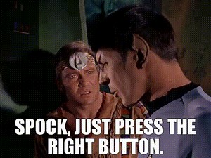Spock, just press the right button.