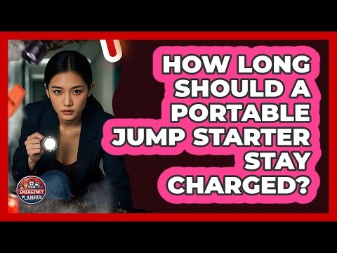 How Long Should A Portable Jump Starter Stay Charged?
