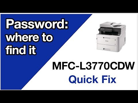 MFCL3770CDW find machine password – Brother quick fix