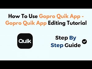 How To Use Gopro Quik App - Gopro Quik App Editing Tutorial